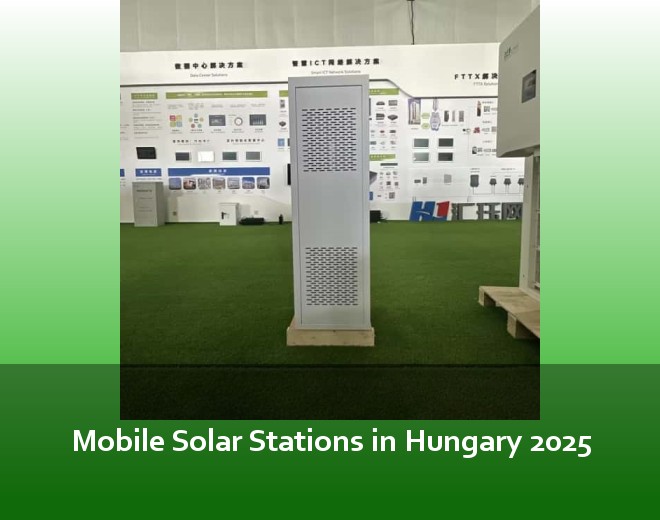 Mobile Solar Stations in Hungary 2025